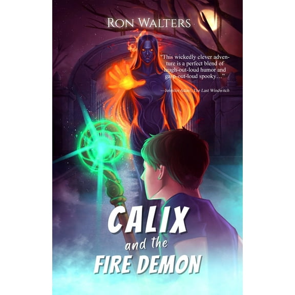 Calix and the Fire Demon, (Paperback)
