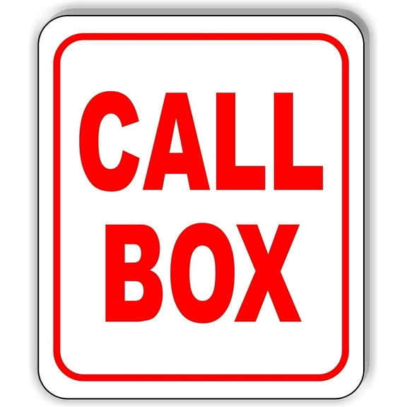 Call Box RED Aluminum Composite Outdoor Sign 15" x18"