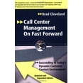 thumbnail image 1 of Pre-Owned Call Center Management on Fast Forward: Succeeding in Today's Dynamic Customer Contact Environment (2nd Edition) (Paperback) 1932558063 9781932558067, 1 of 1