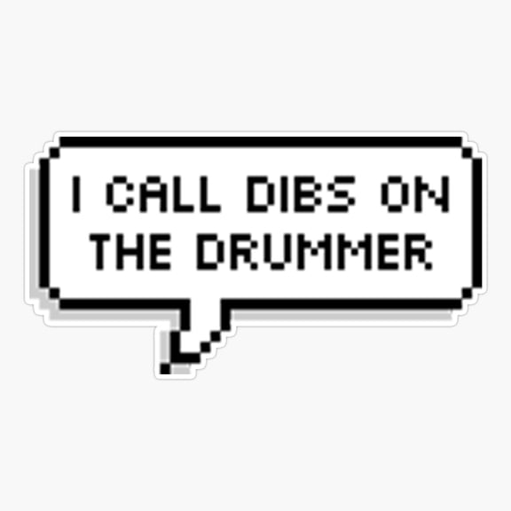 Call Dibs On Drummer Vinyl Decal Sticker