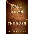 thumbnail image 1 of Call Down the Thunder : A Crime Novel (Paperback), 1 of 1