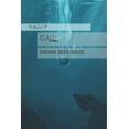 thumbnail image 1 of Call: : Drown Deep Inside (Paperback), 1 of 1