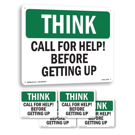 Call For Help Before Getting Up OSHA Think Rigid Plastic Sign 10 Inch x 7 Inch - 5 Pack