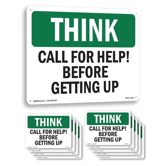 Call For Help Before Getting Up OSHA Think Rigid Plastic Sign 14 Inch x 10 Inch - 10 Pack