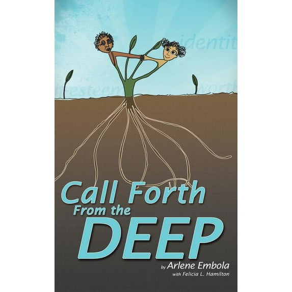 Call Forth from the Deep, (Hardcover)