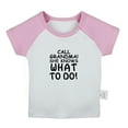 thumbnail image 1 of Call Grandma She Knows What to Do Funny T shirt For Baby, Newborn Babies T-shirts, Infant Tops, 0-24M Kids Graphic Tees Clothing (Short Pink Raglan T-shirt, 6-12 Months), 1 of 4