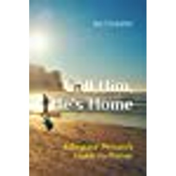 Call Him, He's Home : A Regular Person's Guide to Prayer (Paperback) 9780578756400