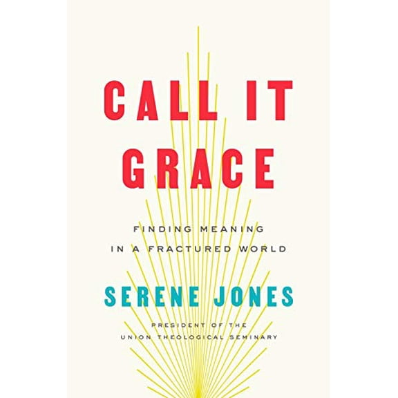 Pre-Owned Call It Grace: Finding Meaning in a Fractured World (Hardcover) 0735223645 9780735223646