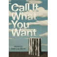 thumbnail image 1 of Call It What You Want (Paperback), 1 of 1