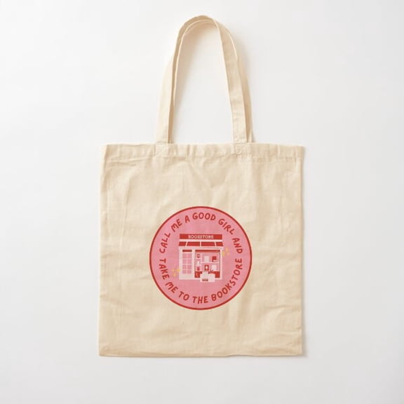 Call Me A Good Girl And Take Me To The Bookstore Cotton Tote Bag Canvas Tote Bag, Family Gift For Mother, Her