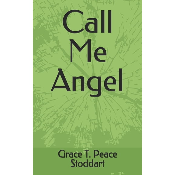 Call Me Angel, (Paperback)