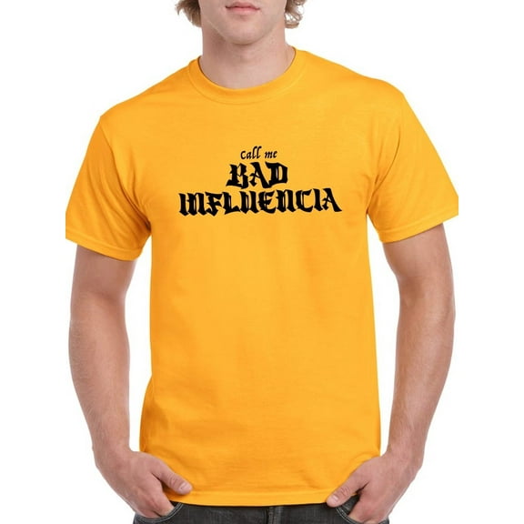 Call Me Bad Influencia T-Shirt Men -Smartprints Designs, Male Large