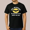 thumbnail image 1 of Call Me Batman The Way Both of My Parents Are Dead T-Shirt, 1 of 5