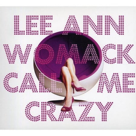 Call Me Crazy (CD) by Lee Ann Womack