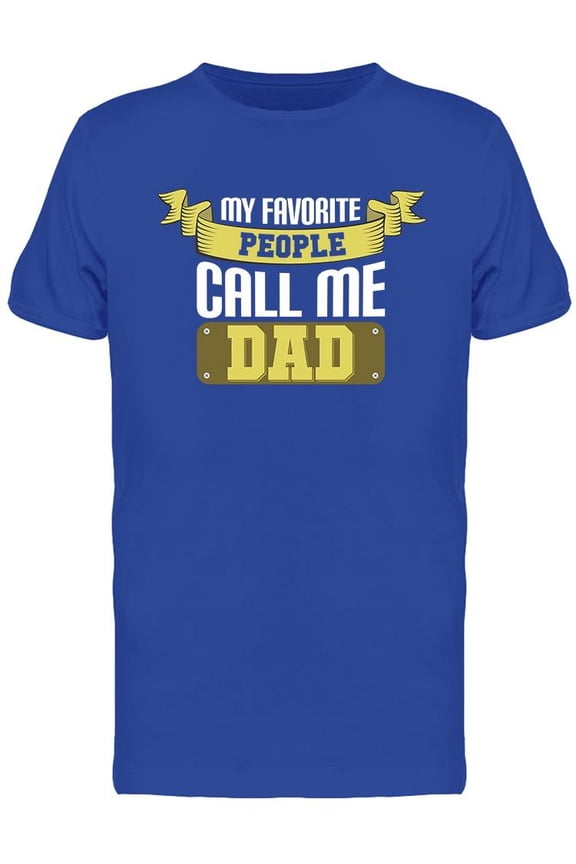 Call Me Dad Design T-Shirt Men -Image by Shutterstock, Male Medium