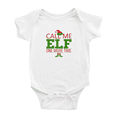 thumbnail image 1 of Call Me Elf One More Time Christmas Funny Infant Boys Girl Baby Bodysuit, 1 of 5