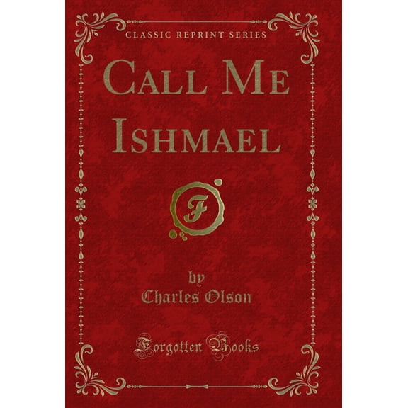 Call Me Ishmael (Classic Reprint)