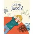 thumbnail image 1 of Pre-Owned Call Me Jacob! (Hardcover) 0735841349 9780735841345, 1 of 1
