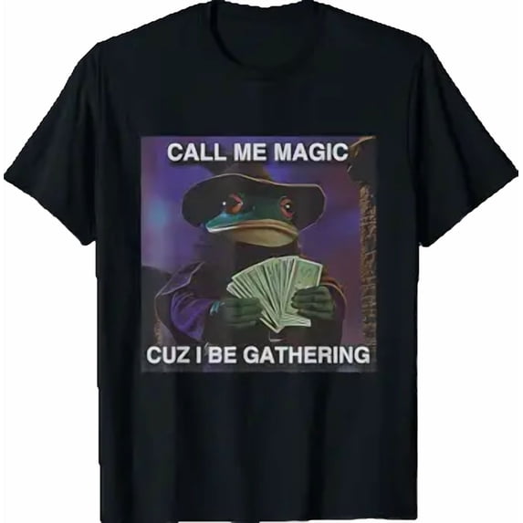 Call Me Magic Cuz I Be Gathering Funny Wizard Frog Mage T-Shirt ...