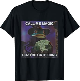 Fat Wizard Frog Call Me Magic Cuz I Be Gathering Funny Wizard Frog Mage T-Shirt ...