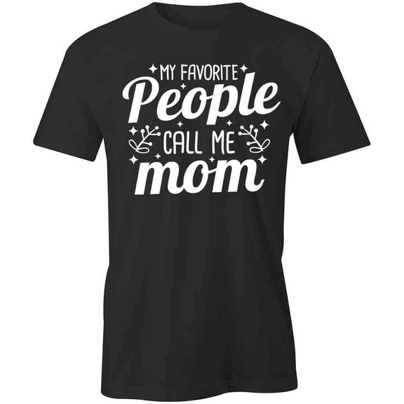 Call Me Mom T-Shirt | Loving Mother Black Tee Gift