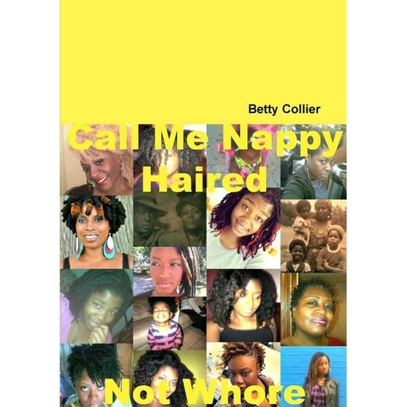 Call Me Nappy Haired Not Whore (Paperback)