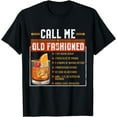 thumbnail image 1 of Call Me Old Fashioned Funny Sarcasm Drinking Gift T-Shirt, 1 of 4