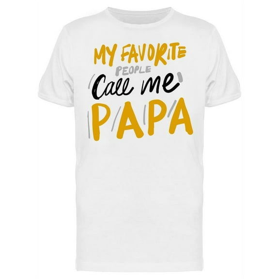 Call Me Papa T-Shirt Men -Image by Shutterstock, Male x-Large