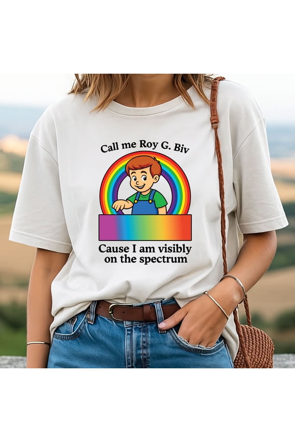 Call Me RoyG. Biv Cause I Am Visibly On The Spectrum T-Shirt