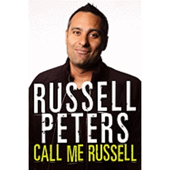 Call Me Russell (Hardcover) by Russell Peters