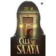 thumbnail image 1 of Call Me Saaya, (Paperback), 1 of 1