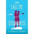 thumbnail image 1 of Call Me Stewardess Call Me Stewardess, Book 1, (Paperback), 1 of 1