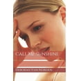 thumbnail image 1 of Call Me Sunshine (Paperback), 1 of 1