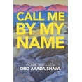 thumbnail image 1 of Call Me by My Name (Paperback), 1 of 1