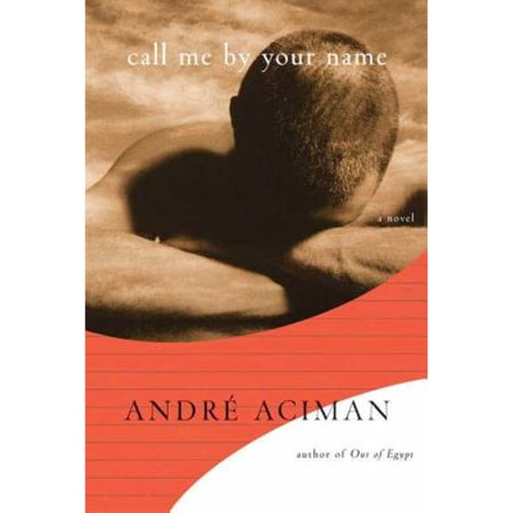 Pre-Owned Call Me by Your Name: A Novel Paperback
