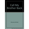 thumbnail image 1 of Pre-Owned Call My Brother Back (Paperback) 0905169212 9780905169217, 1 of 1