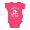 thumbnail image 1 of Call My Dad He's A Realtor Baby Bodysuit One Piece 24 mo Cyber Pink, 1 of 3