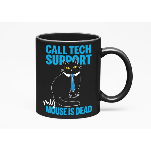 Call Tech Support, Funny Call Center Meme with Black Cat, Black 11oz Ceramic Mug