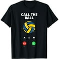 thumbnail image 1 of Call The Ball Funny Volleyball T-Shirt, 1 of 3