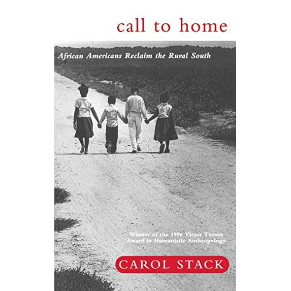Pre-Owned Call to Home: African-Americans Reclaim the Rural South (Paperback) 0465008089 9780465008087