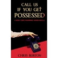 thumbnail image 1 of Call Us If You Get Possessed: A Darkly Comic Paranormal Horror Novella, (Paperback), 1 of 1