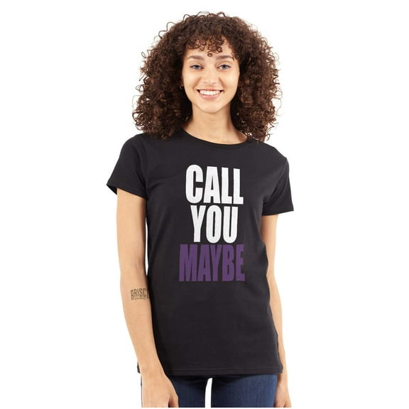 Call You Maybe Music Song Pop Radio Womens Slim Fit Graphic Tee Brisco Brands S
