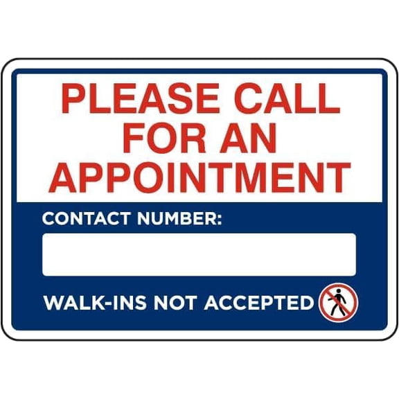 Call for an Appointment Walk-Ins Not Accepted Sign Facility Signs Workplace Only Metal Tin – 12 X 8 Inch for Home or Work