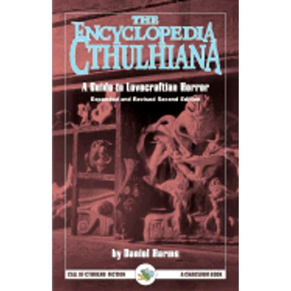 Pre-Owned The Encyclopedia Cthulhiana: A Guide to Lovecraftian Horror (Paperback) 1568821190 9781568821191