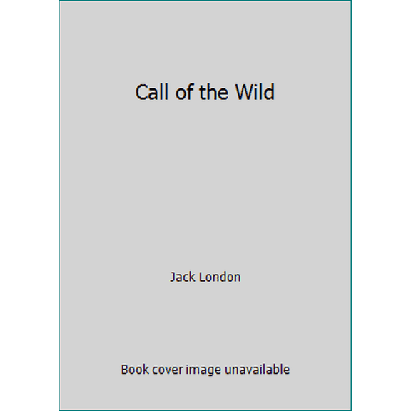 Pre-Owned Call of the Wild (Hardcover) 0216887968 9780216887961