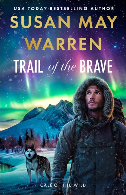 Call of the Wild Trail of the Brave, (Paperback)
