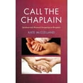 thumbnail image 1 of Call the Chaplain: Spiritual and Pastoral Caregiving in Hospitals, (Paperback), 1 of 3