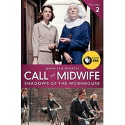 Call the Midwife: Call the Midwife: Shadows of the Workhouse (Paperback)