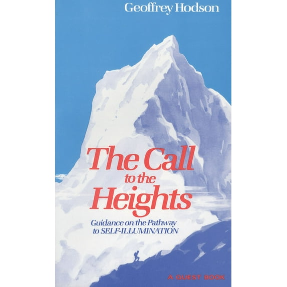 Call to the Heights : Guidance on the Pathway to Self-Illumination (Paperback)