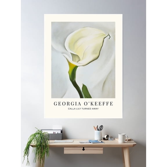 Calla Lily Turned Away By Georgia O'Keeffe Poster Wall Art, UNFRAMED PAPER POSTER